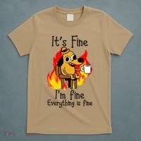 Its Fine Im Fine Everything Is Fine This Is Fine Meme Dog T-Shirt thumb 5