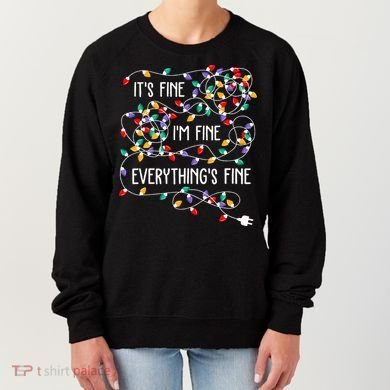 ItS Fine IM Fine Everything Is Fine Christmas Lights Xmas Women's Sweatshirt