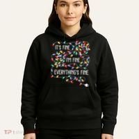 ItS Fine IM Fine Everything Is Fine Christmas Lights Xmas Hoodie thumb 5