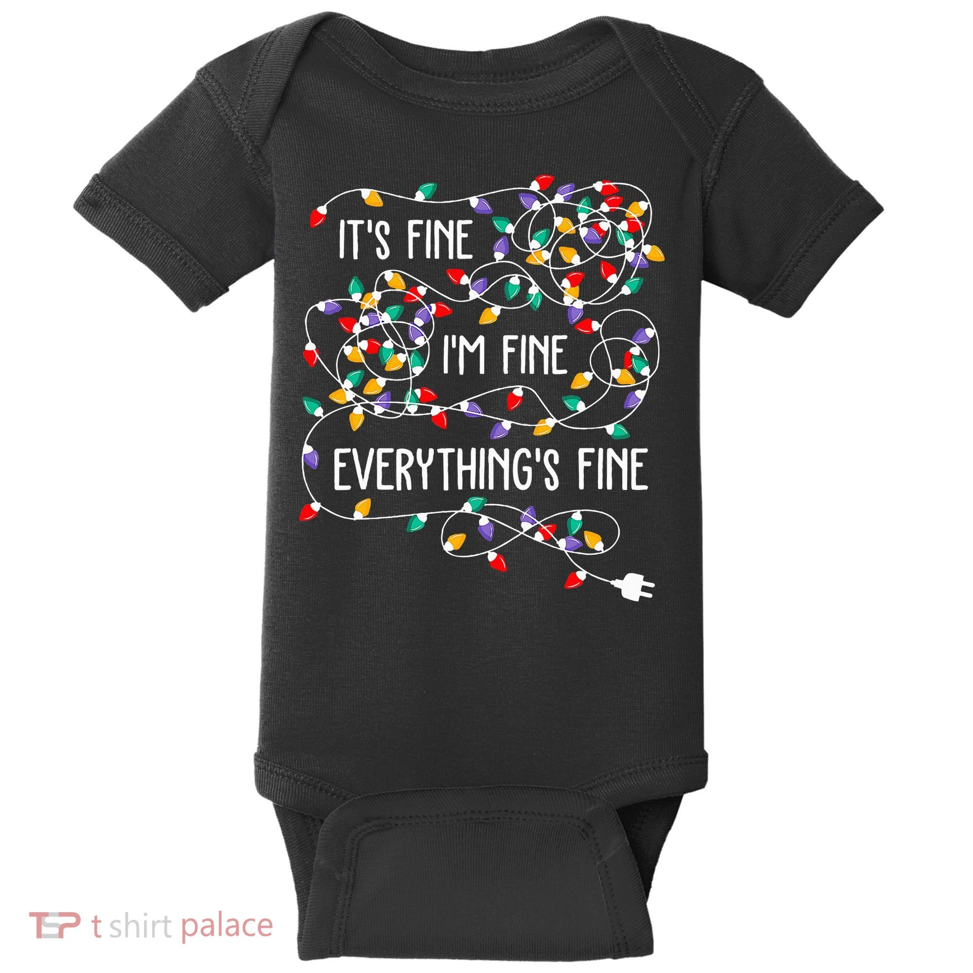 ItS Fine IM Fine Everything Is Fine Christmas Lights Xmas Baby Bodysuit
