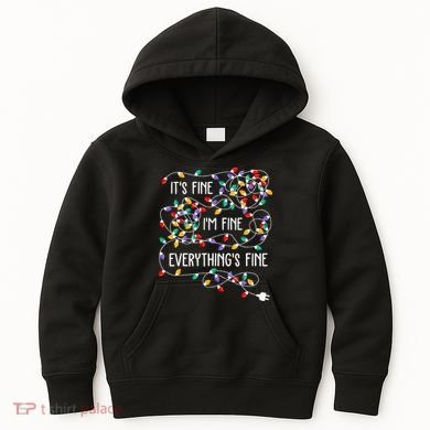 ItS Fine IM Fine Everything Is Fine Christmas Lights Xmas Kids Hoodie