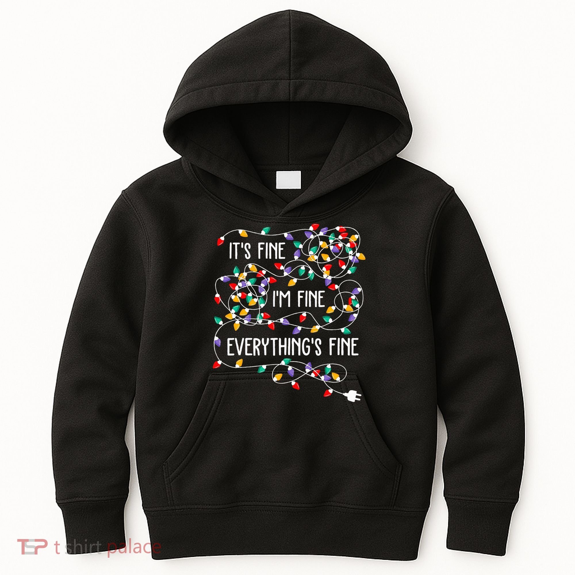 ItS Fine IM Fine Everything Is Fine Christmas Lights Xmas Kids Hoodie