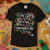 ItS Fine IM Fine Everything Is Fine Christmas Lights Xmas Kids T-Shirt thumb 3