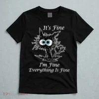 It's Fine I'm Fine Everything Is Fine Funny Cat T-Shirt thumb 5