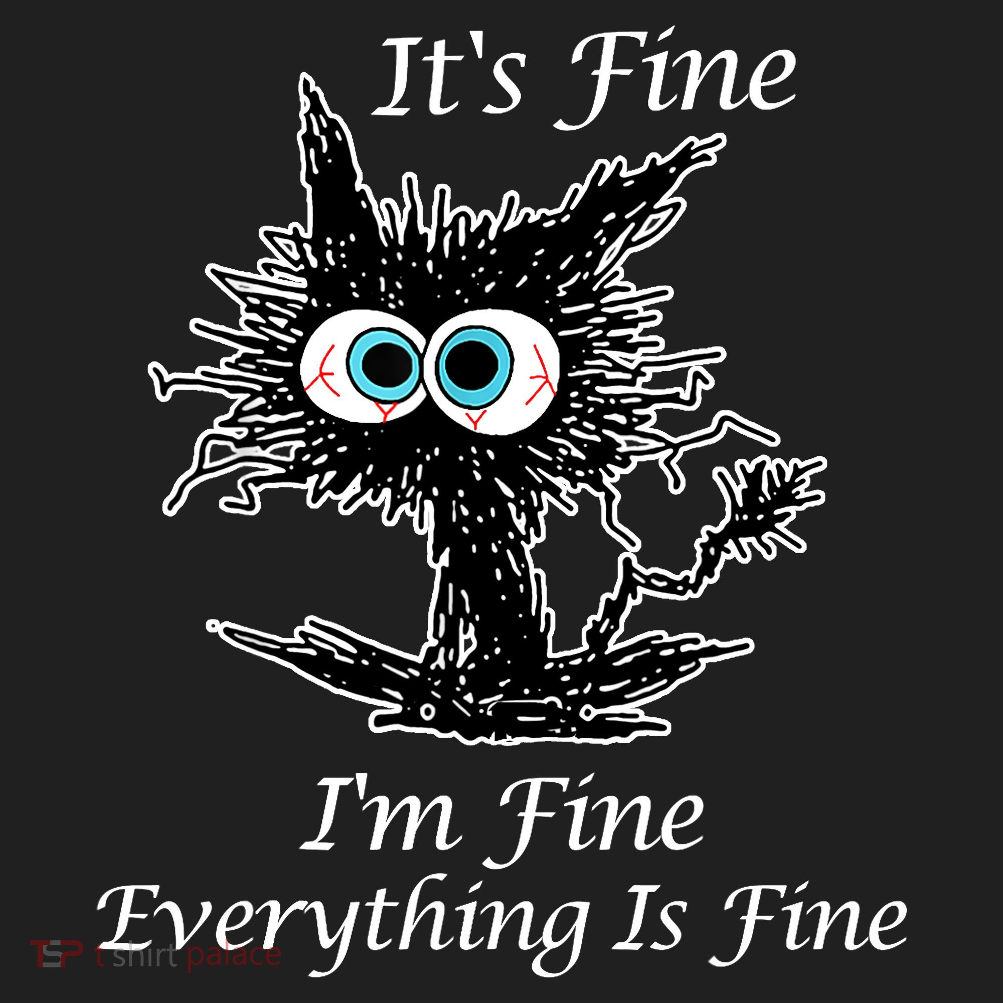 It's Fine I'm Fine Everything Is Fine Funny Cat Hat