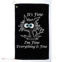 It's Fine I'm Fine Everything Is Fine Funny Cat Golf Towel thumb 0