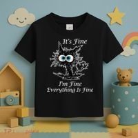 It's Fine I'm Fine Everything Is Fine Funny Cat Toddler T-Shirt thumb 3
