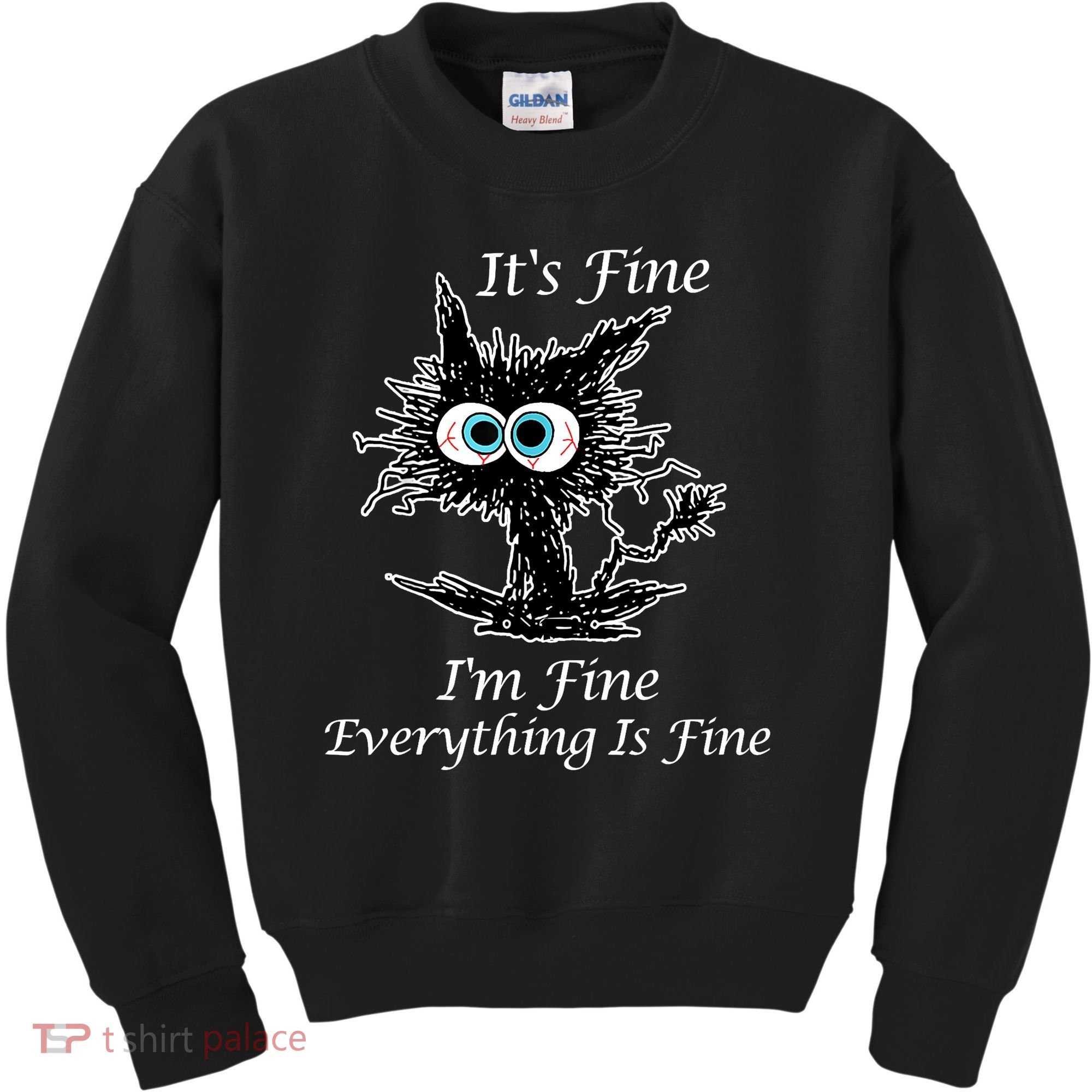 It's Fine I'm Fine Everything Is Fine Funny Cat Kids Sweatshirt