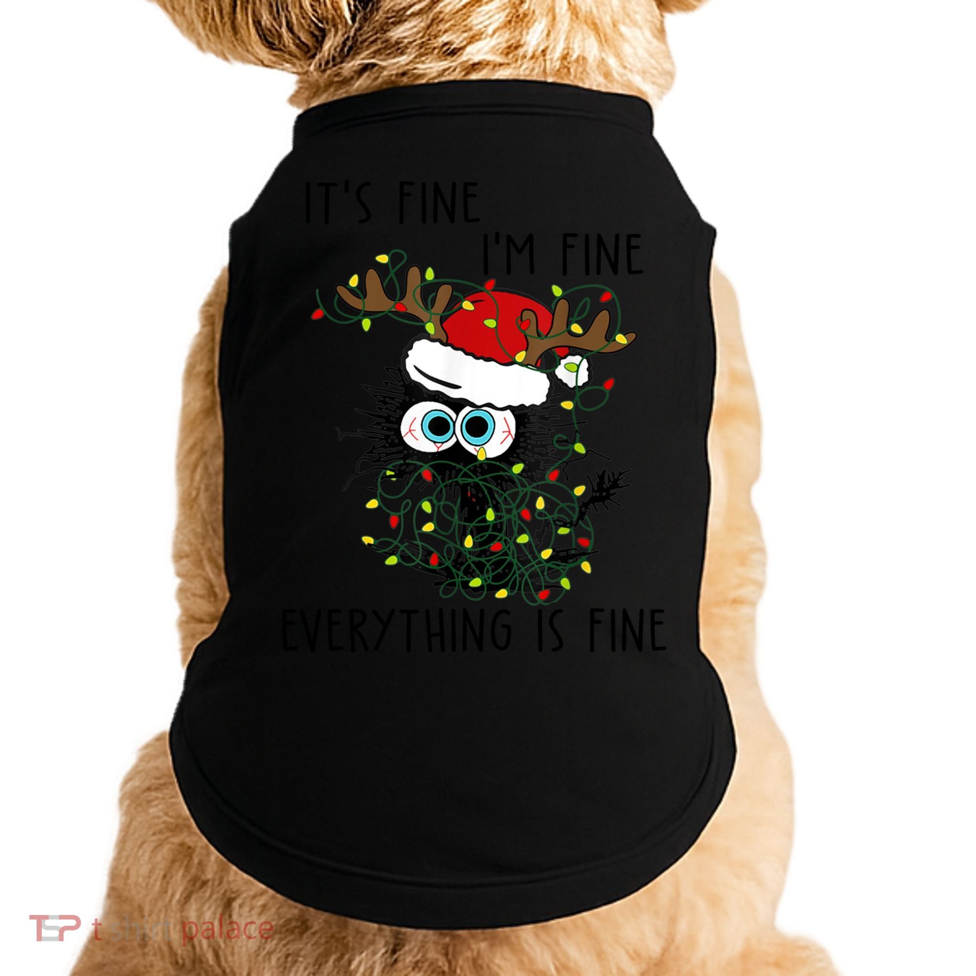 ItS Fine IM Fine Everything Is Fine Christmas Light Cat Meaningful Gift Doggie Tank