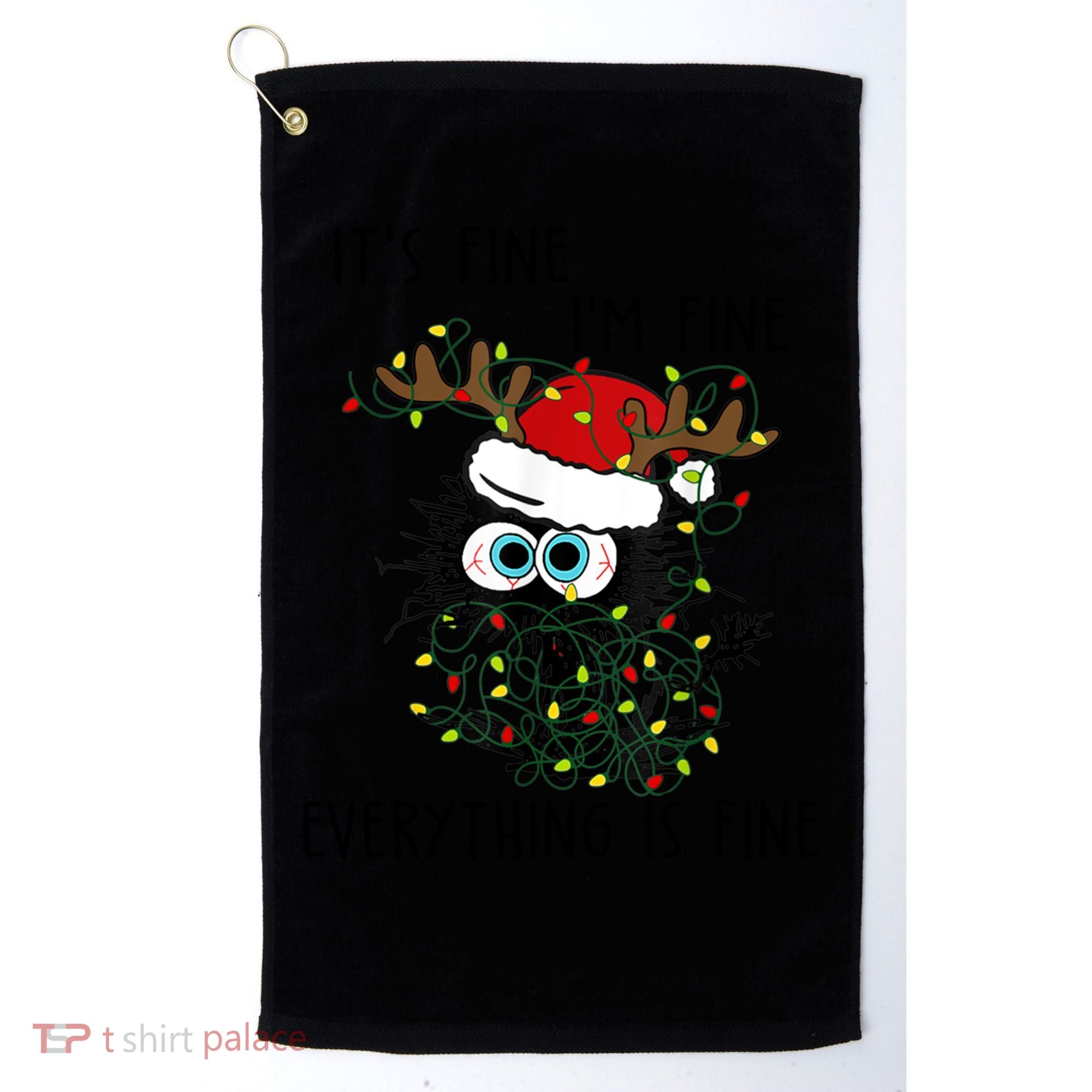 ItS Fine IM Fine Everything Is Fine Christmas Light Cat Meaningful Gift Golf Towel