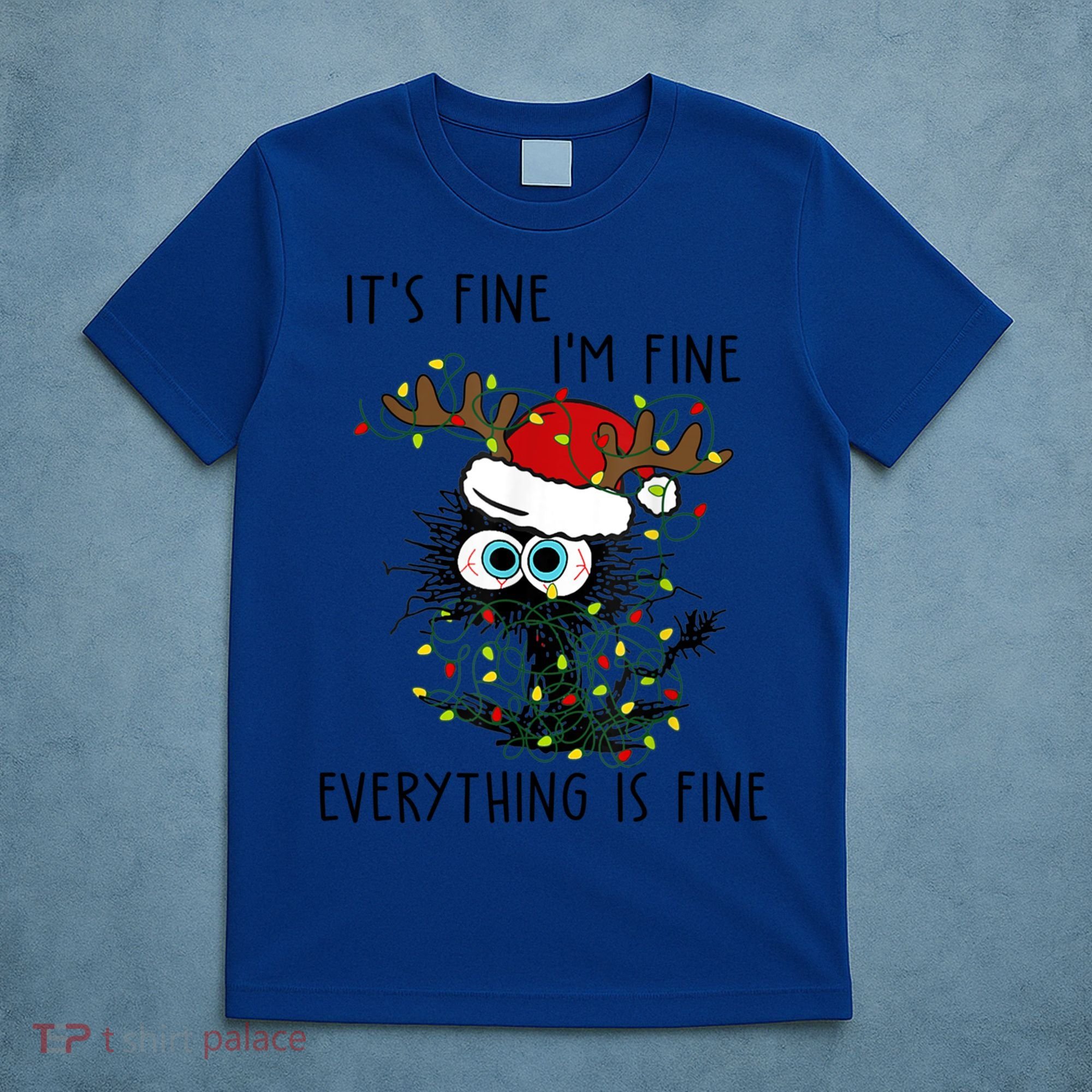ItS Fine IM Fine Everything Is Fine Christmas Light Cat Meaningful Gift T-Shirt