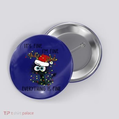 ItS Fine IM Fine Everything Is Fine Christmas Light Cat Meaningful Gift Button