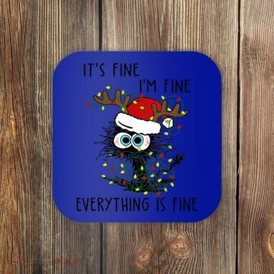 ItS Fine IM Fine Everything Is Fine Christmas Light Cat Meaningful Gift Coaster