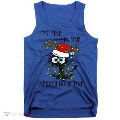 ItS Fine IM Fine Everything Is Fine Christmas Light Cat Meaningful Gift Tank Top