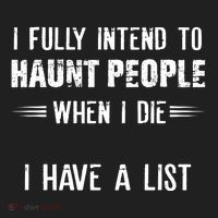 I Fully Intend To Haunt People When I Die I Have A List Golf Towel thumb 3