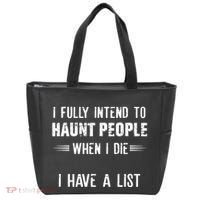 I Fully Intend To Haunt People When I Die I Have A List Tote Bag thumb 0