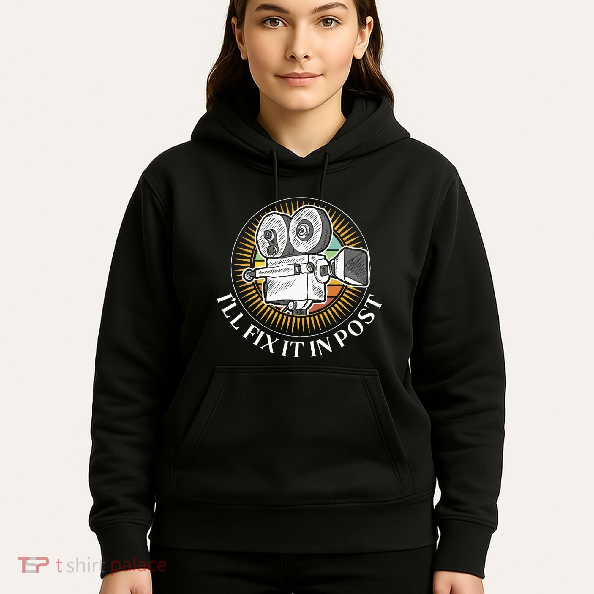 ILl Fix It In Post Filmmaker Cinema Film Gift Hoodie