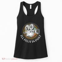 ILl Fix It In Post Filmmaker Cinema Film Gift Women's Tank Top thumb 0