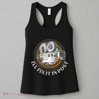 ILl Fix It In Post Filmmaker Cinema Film Gift Women's Tank Top thumb 3