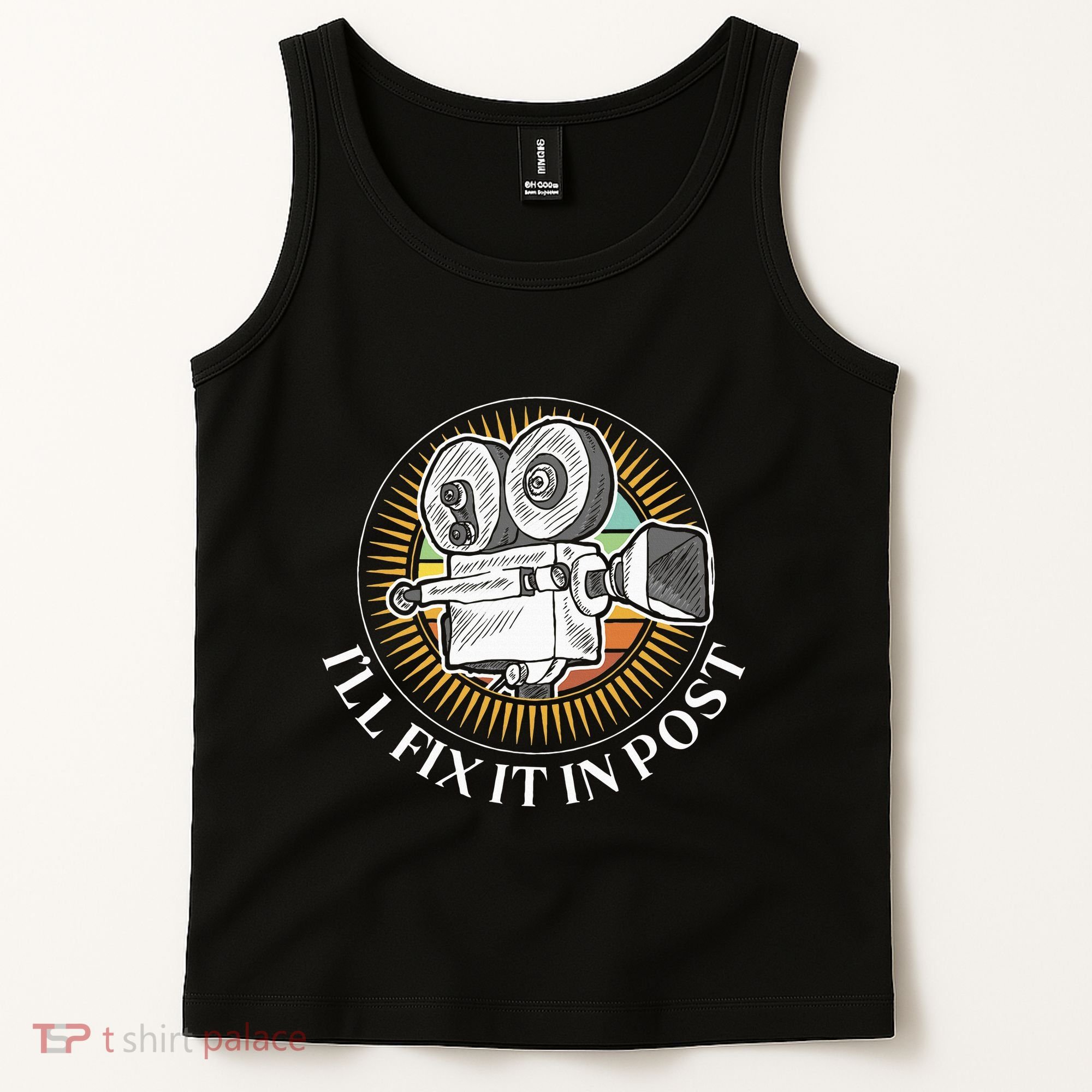 ILl Fix It In Post Filmmaker Cinema Film Gift Tank Top