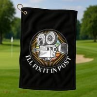 ILl Fix It In Post Filmmaker Cinema Film Gift Golf Towel thumb 1
