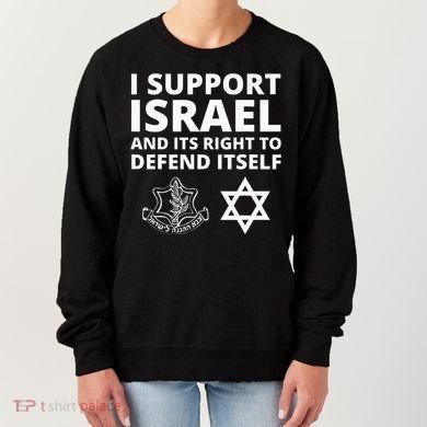 Idf Forces I Support Israel And Its Right To Defend Itself Women's Sweatshirt