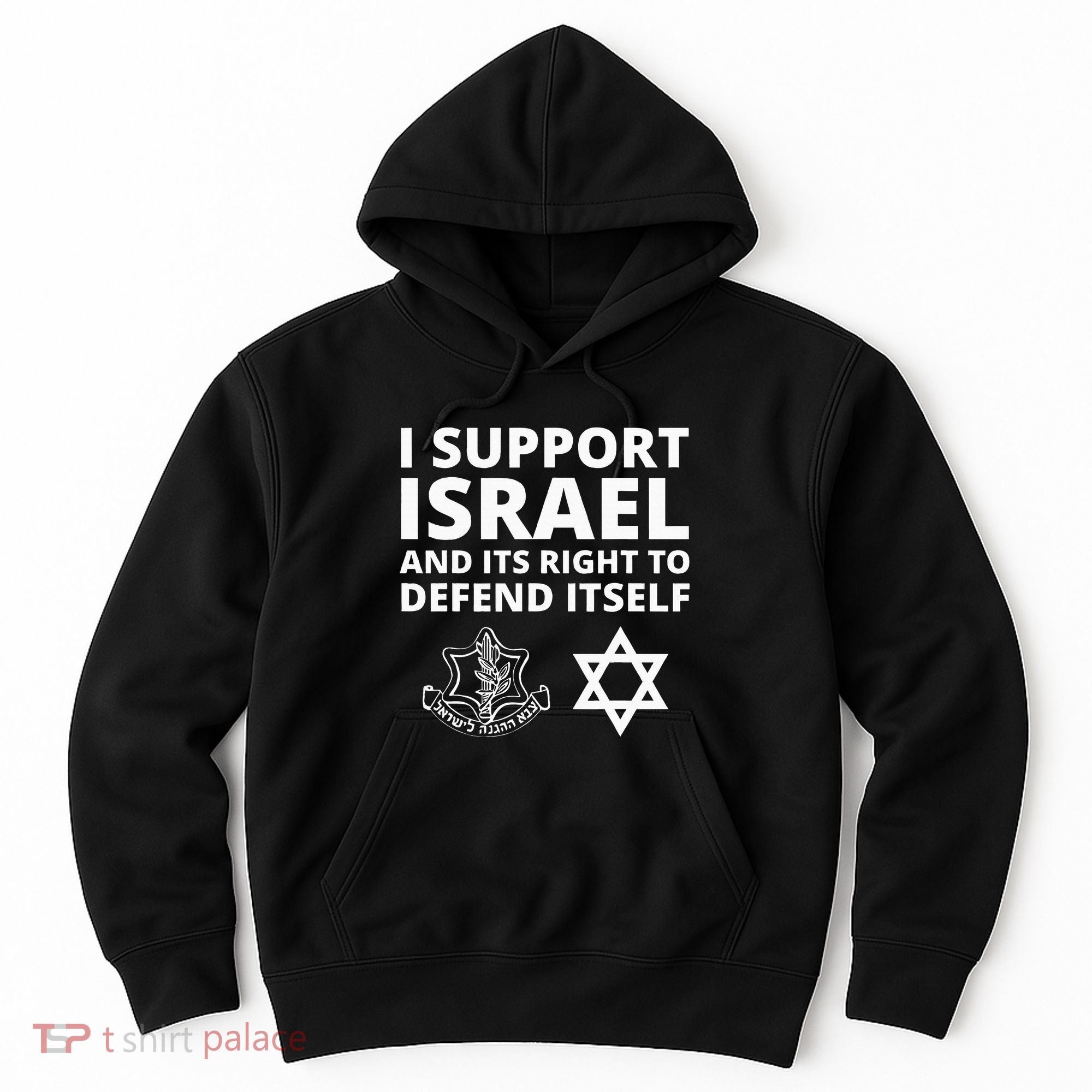 Idf Forces I Support Israel And Its Right To Defend Itself Hoodie