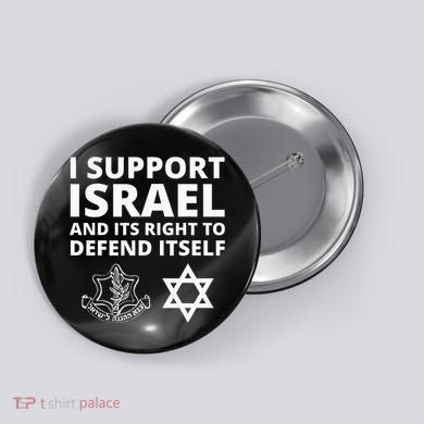 Idf Forces I Support Israel And Its Right To Defend Itself Button