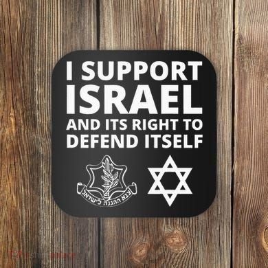 Idf Forces I Support Israel And Its Right To Defend Itself Coaster