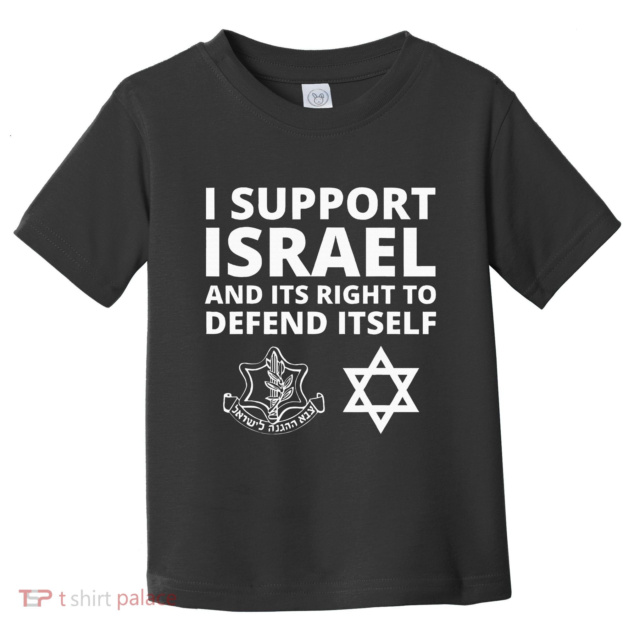 Idf Forces I Support Israel And Its Right To Defend Itself Toddler T-Shirt