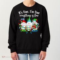 Its Fine Im Fine Everything Is Fine Gnome Christmas Lights Gift Women's Sweatshirt thumb 0