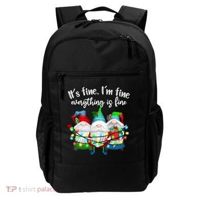 Its Fine Im Fine Everything Is Fine Gnome Christmas Lights Gift Backpack