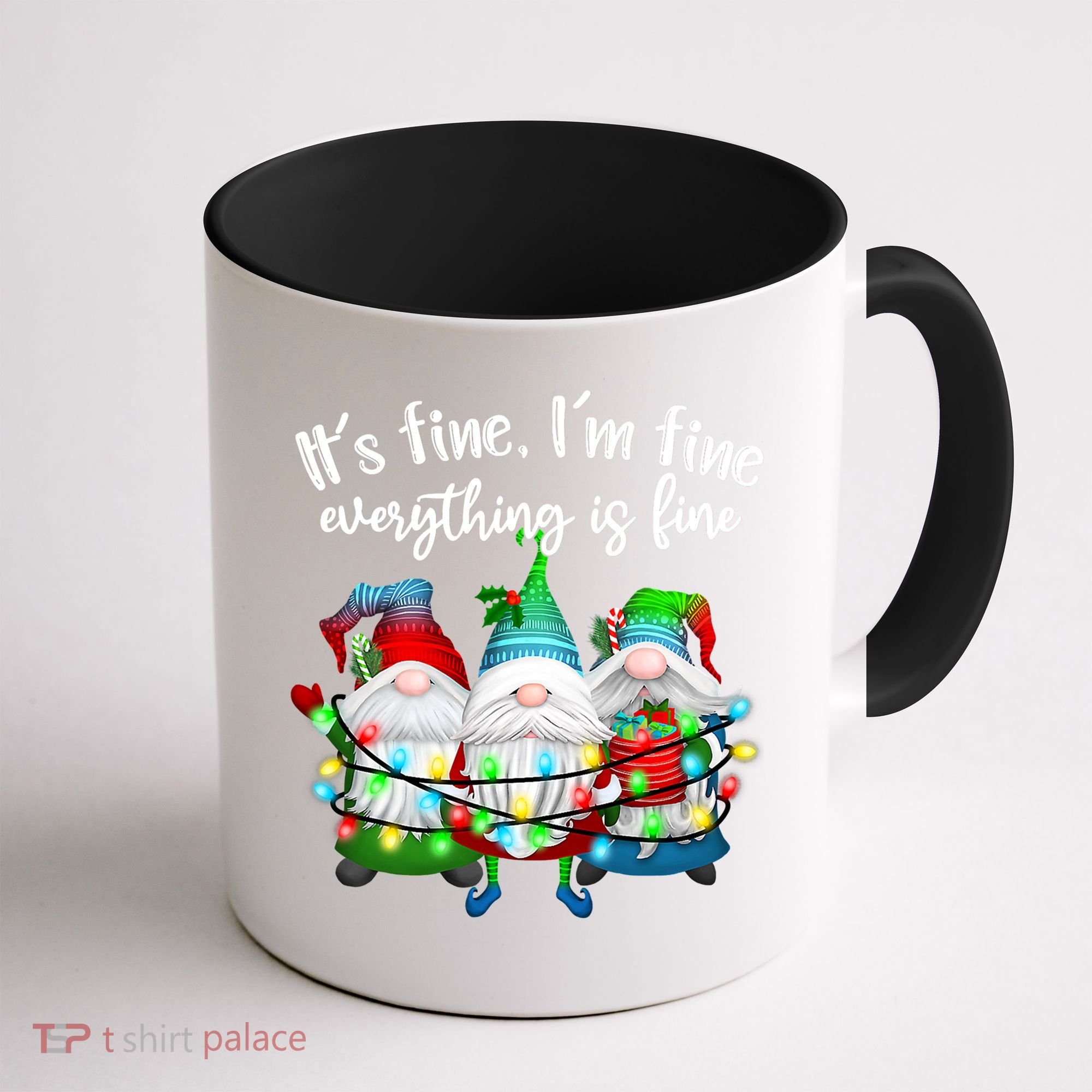 Its Fine Im Fine Everything Is Fine Gnome Christmas Lights Gift Coffee Mug