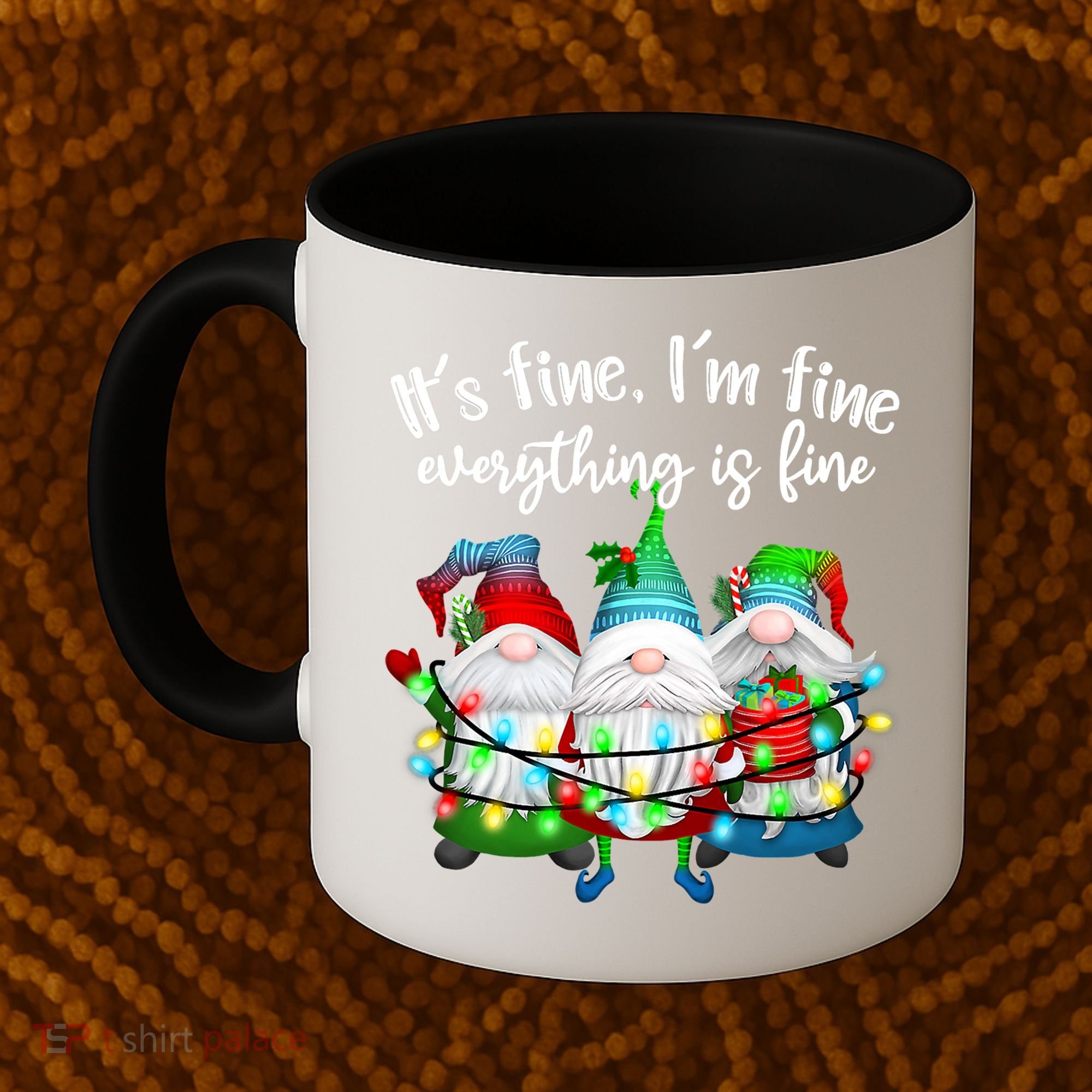 Its Fine Im Fine Everything Is Fine Gnome Christmas Lights Gift Coffee Mug