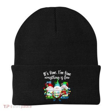 Its Fine Im Fine Everything Is Fine Gnome Christmas Lights Gift Beanie