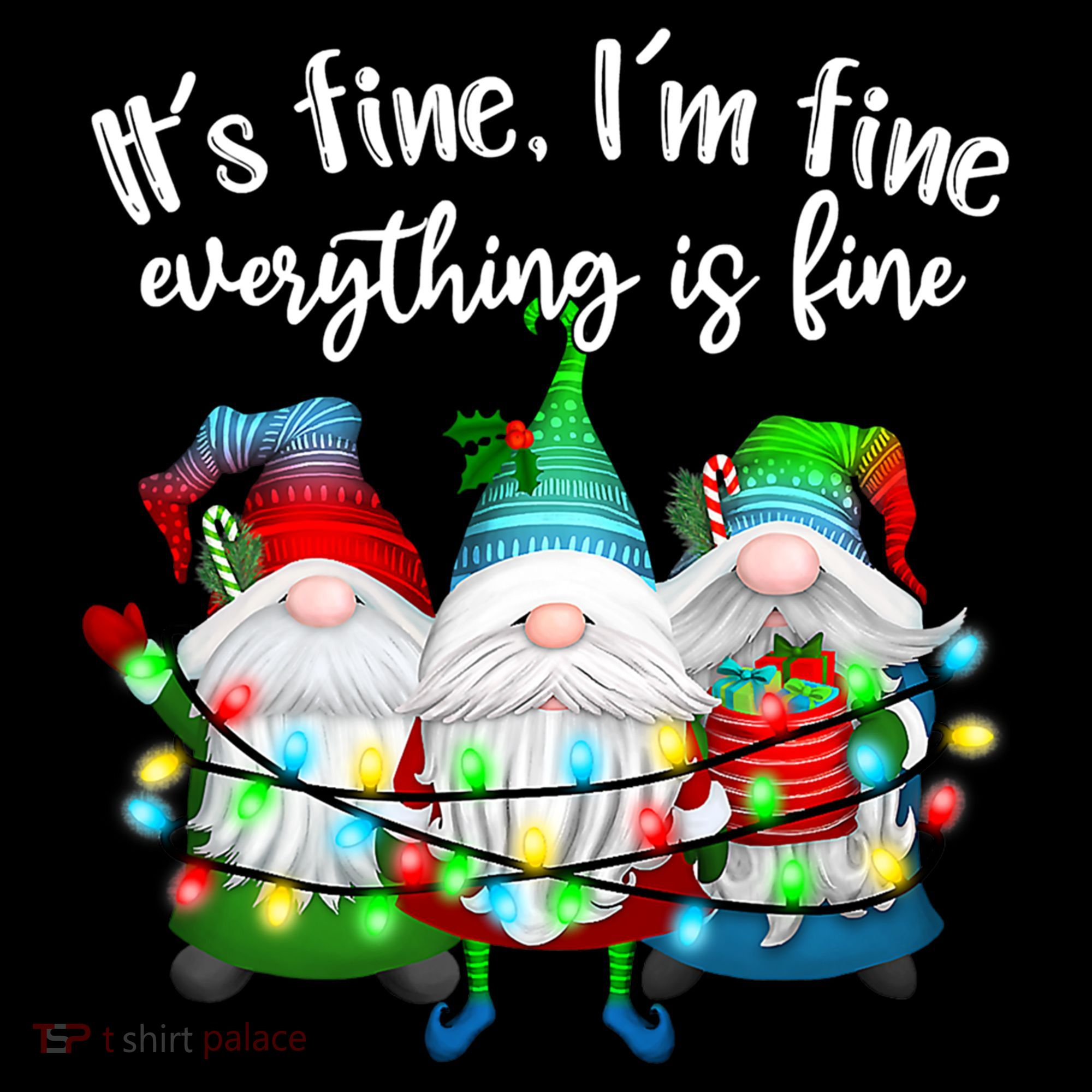 Its Fine Im Fine Everything Is Fine Gnome Christmas Lights Gift Women's Hoodie