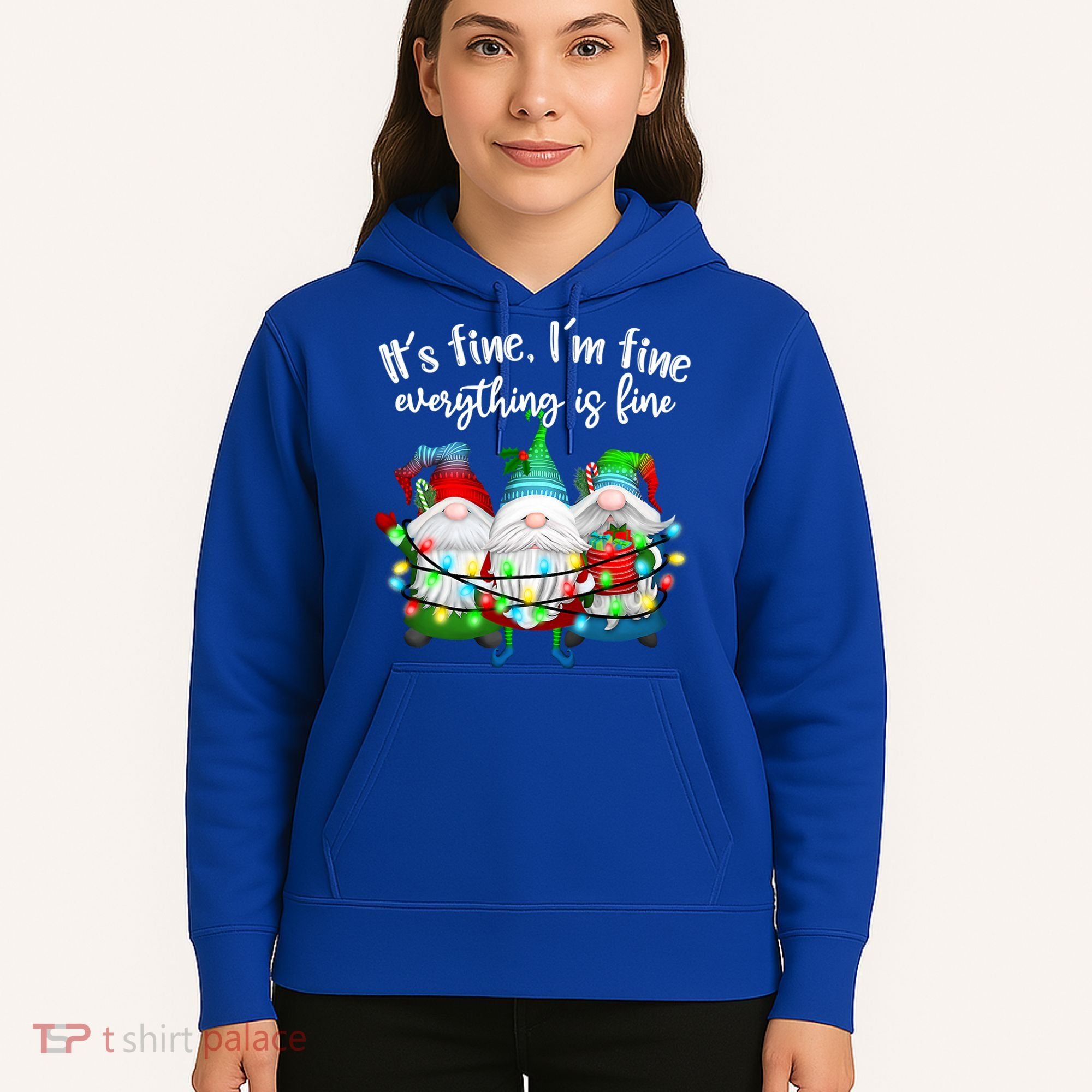 Its Fine Im Fine Everything Is Fine Gnome Christmas Lights Gift Hoodie
