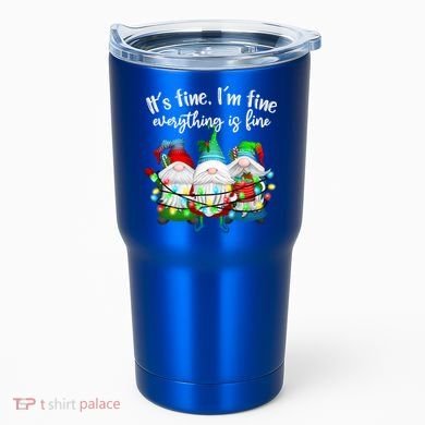 Its Fine Im Fine Everything Is Fine Gnome Christmas Lights Gift Tumbler