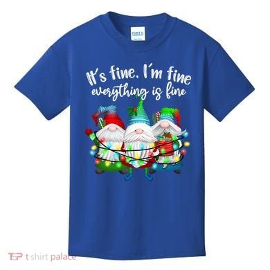 Its Fine Im Fine Everything Is Fine Gnome Christmas Lights Gift Kids T-Shirt