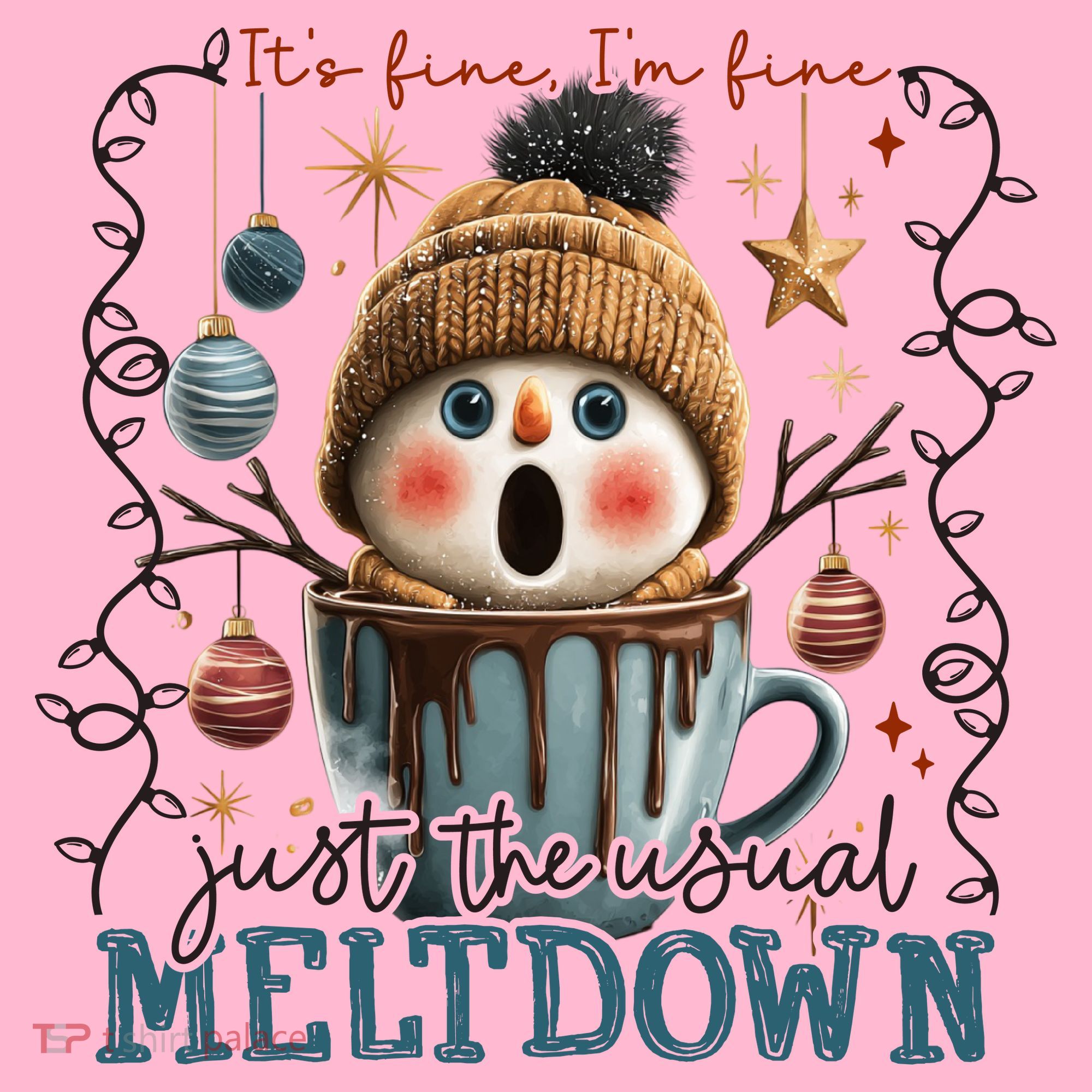 It's Fine I'm Fine Just The Usuall Meltdon Christmas Coaster