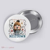 It's Fine I'm Fine Just The Usuall Meltdon Christmas Button thumb 0