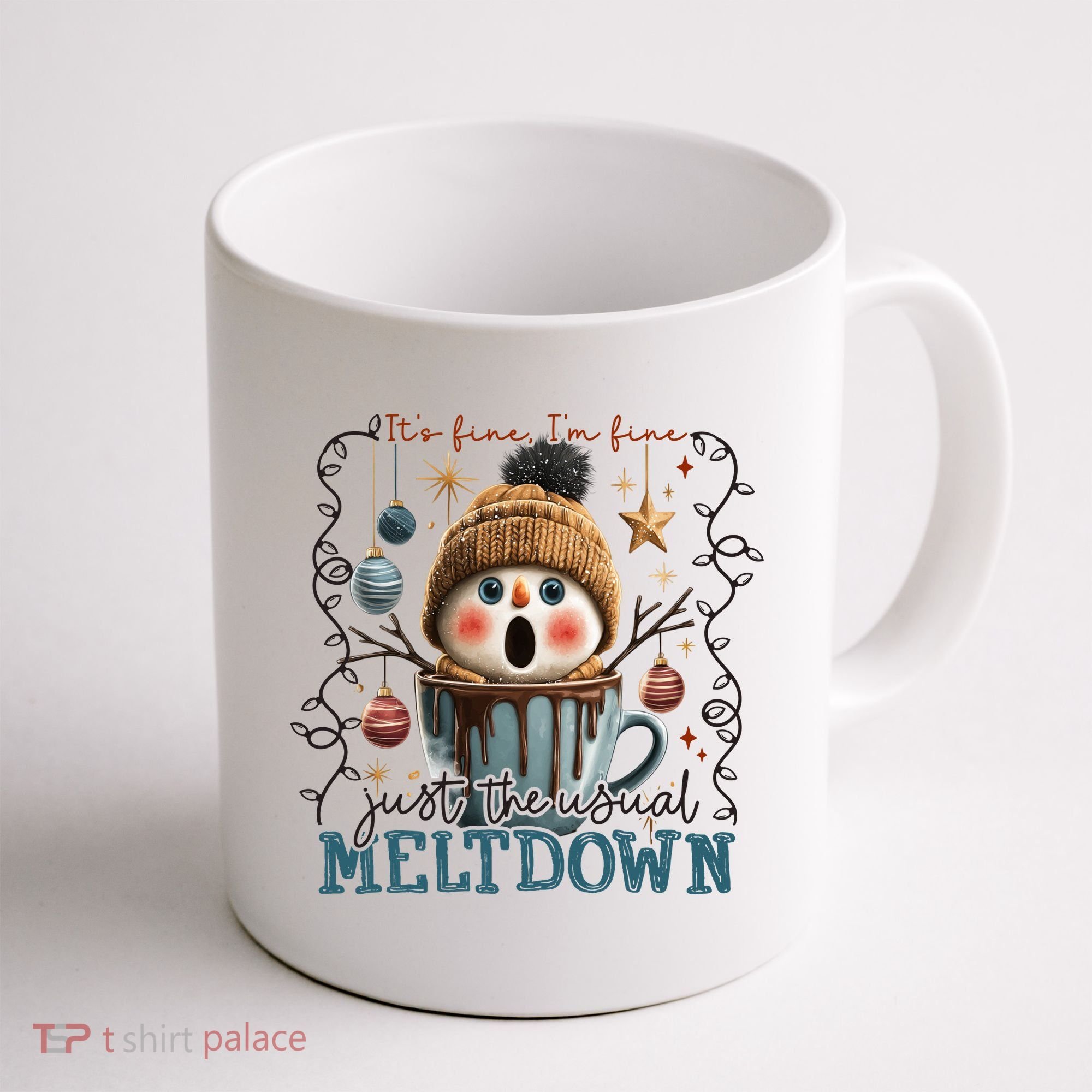 It's Fine I'm Fine Just The Usuall Meltdon Christmas Coffee Mug