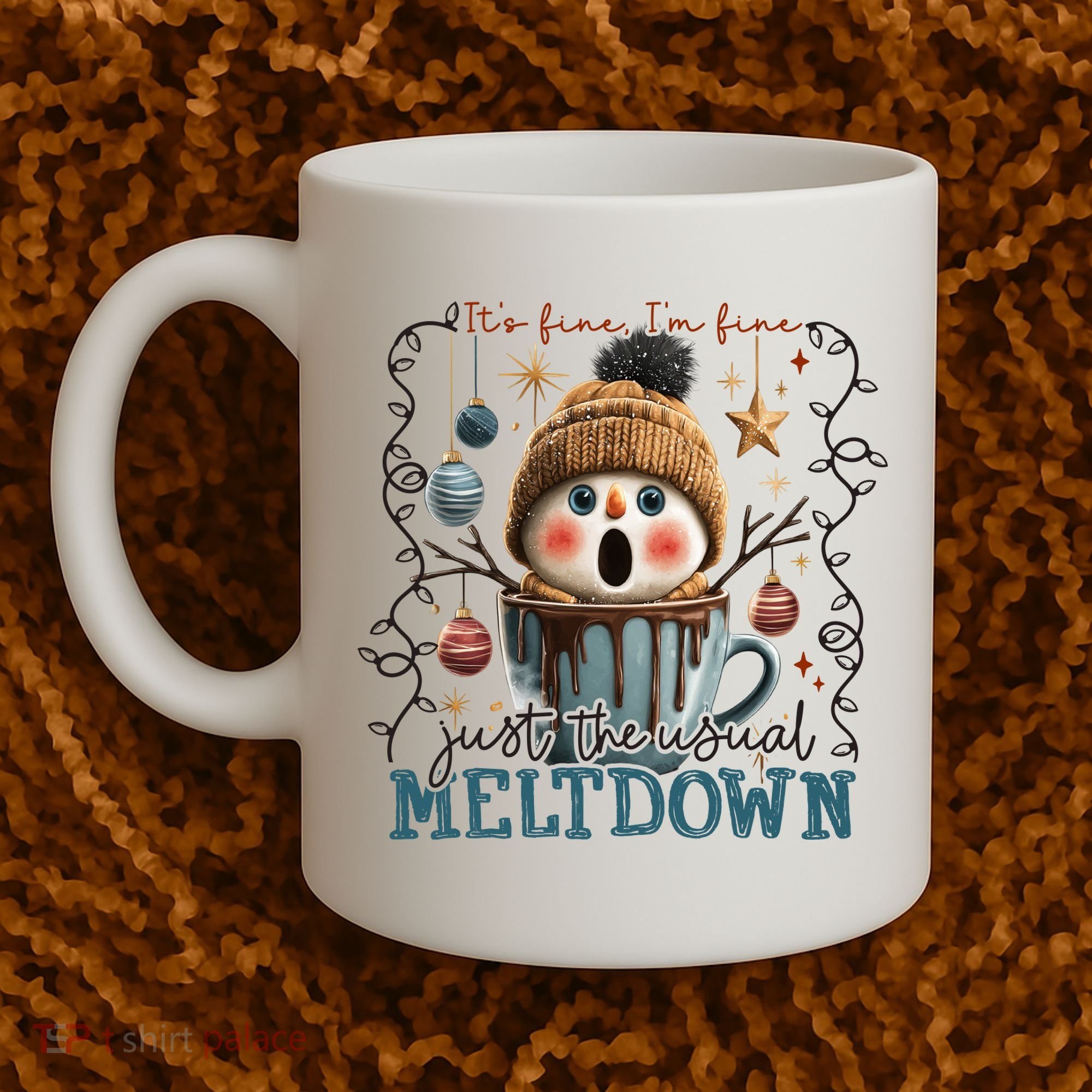 It's Fine I'm Fine Just The Usuall Meltdon Christmas Coffee Mug