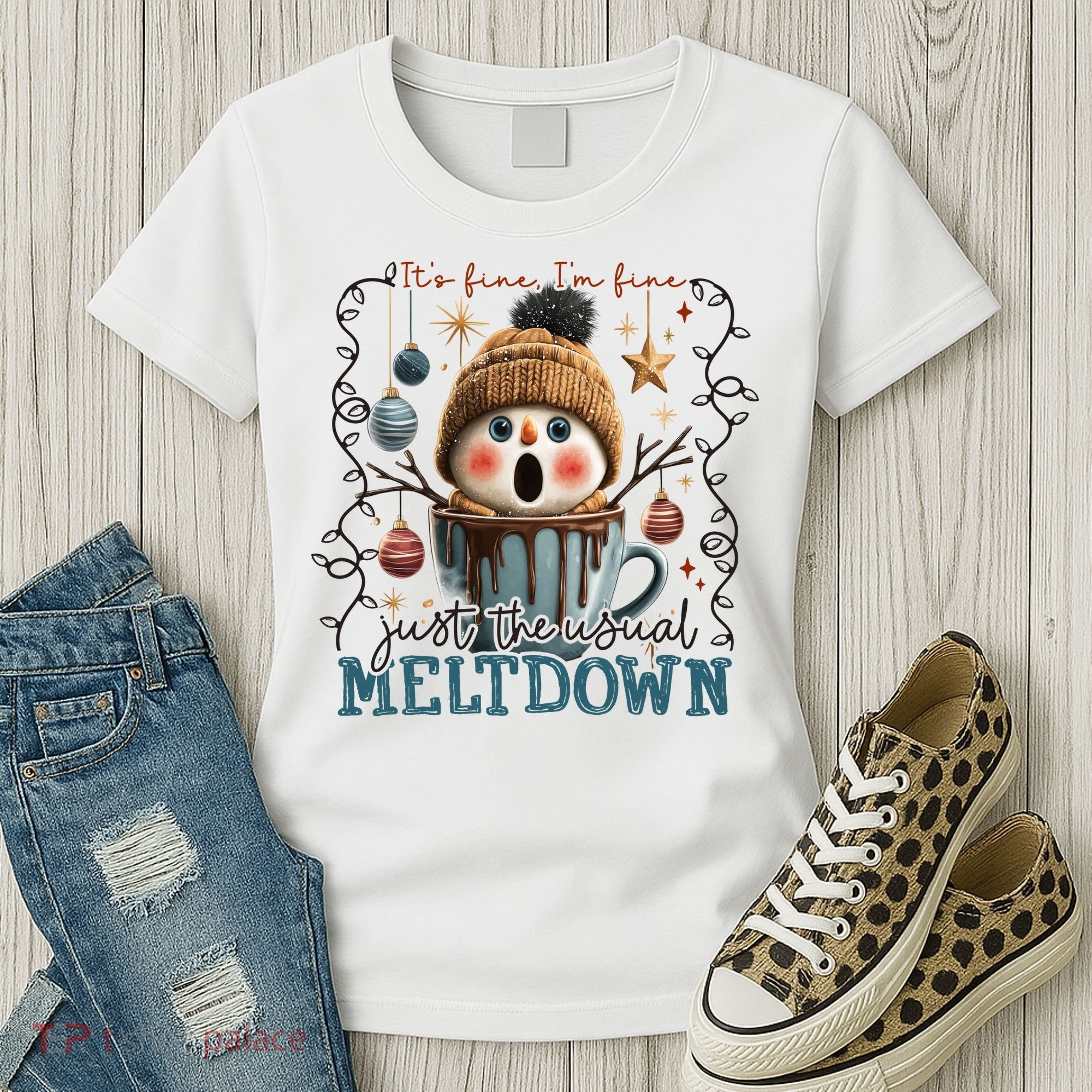 It's Fine I'm Fine Just The Usuall Meltdon Christmas Women's T-Shirt