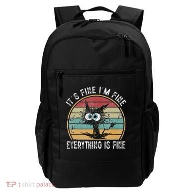 Its Fine Im Fine Everything Is Fine Funny Cat Backpack