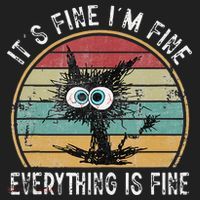 Its Fine Im Fine Everything Is Fine Funny Cat Tumbler thumb 3