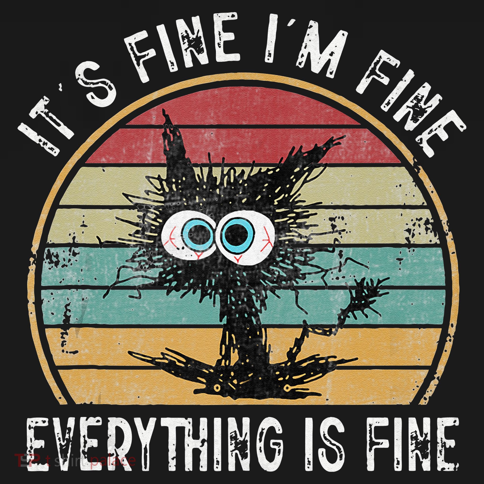 Its Fine Im Fine Everything Is Fine Funny Cat Tank Top