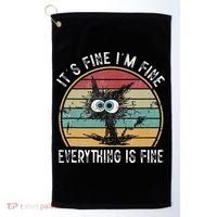 Its Fine Im Fine Everything Is Fine Funny Cat Golf Towel thumb 0