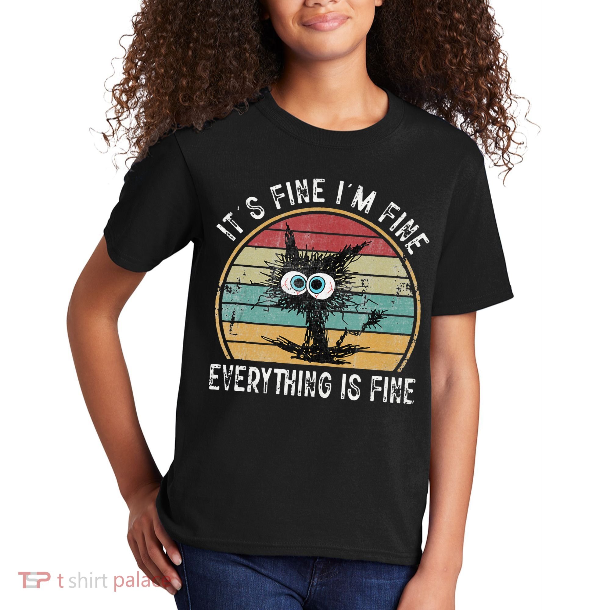 Its Fine Im Fine Everything Is Fine Funny Cat Kids T-Shirt