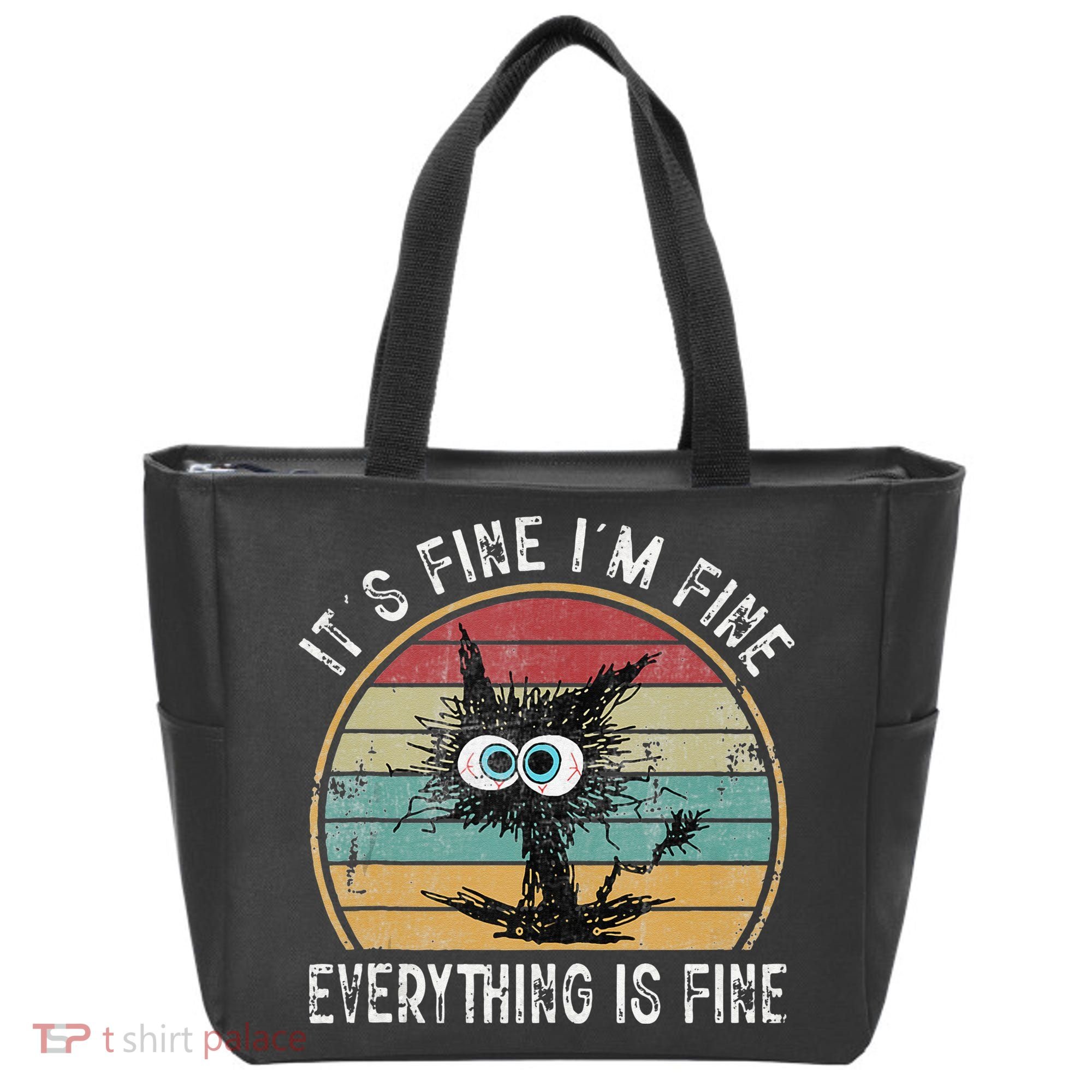 Its Fine Im Fine Everything Is Fine Funny Cat Tote Bag
